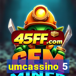 umcassino 5